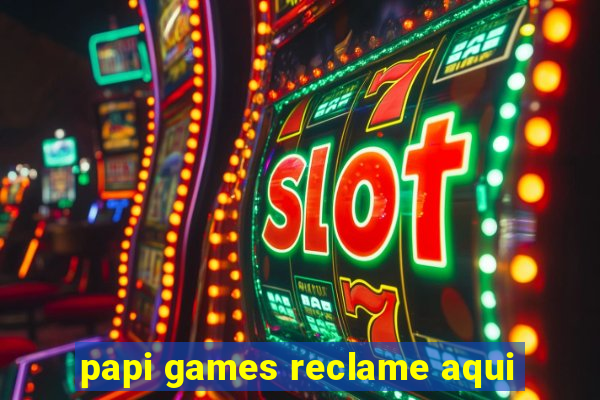 papi games reclame aqui