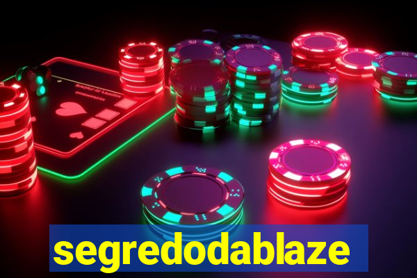 segredodablaze