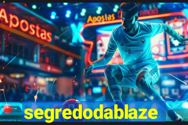 segredodablaze