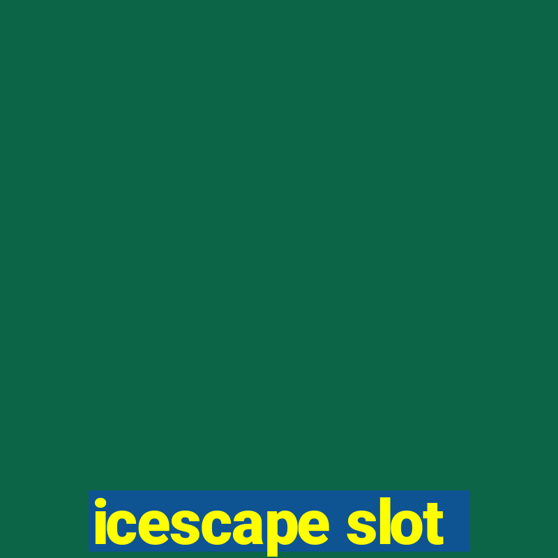 icescape slot