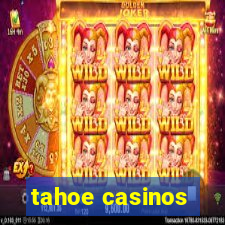 tahoe casinos