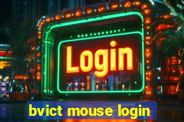 bvict mouse login