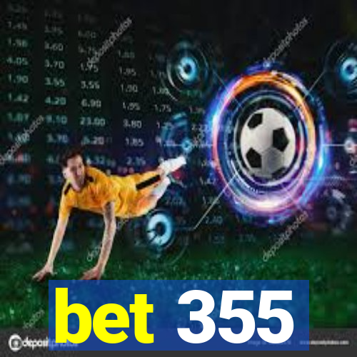 bet 355