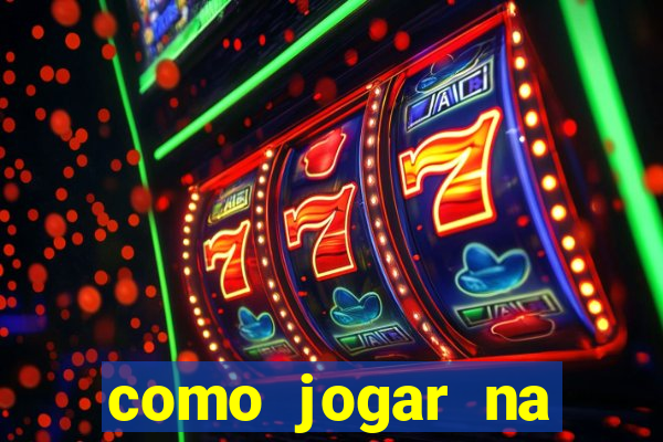 como jogar na lampions bet