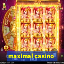 maximal casino