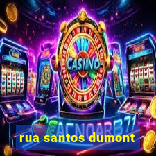 rua santos dumont