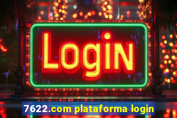 7622.com plataforma login