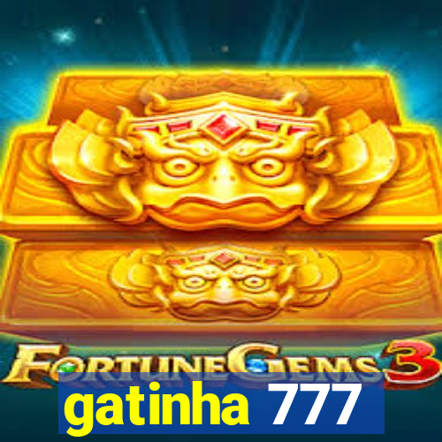 gatinha 777