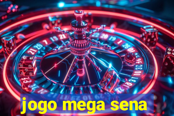 jogo mega sena