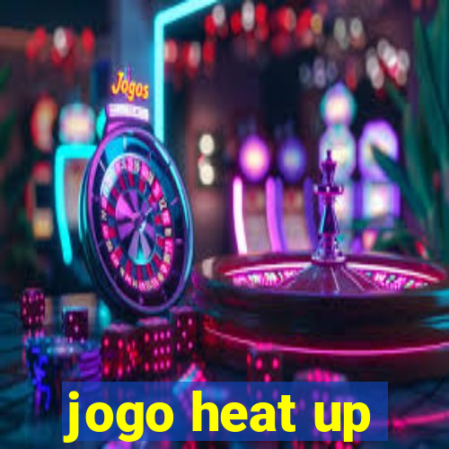 jogo heat up