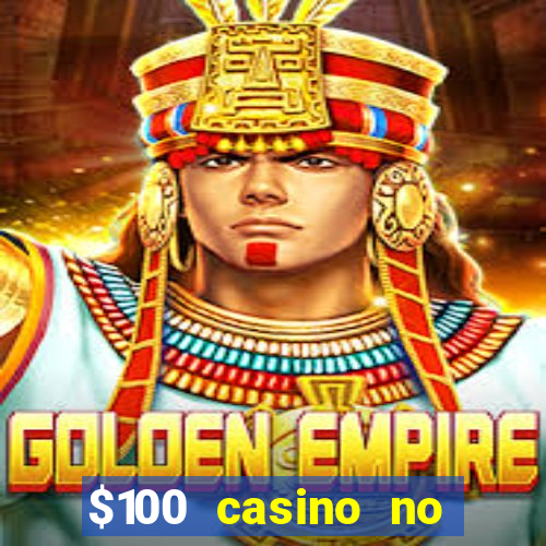 $100 casino no deposit bonus codes