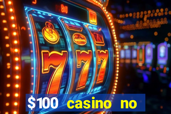 $100 casino no deposit bonus codes