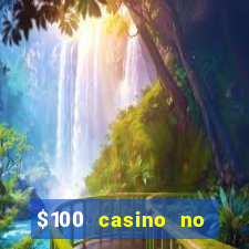 $100 casino no deposit bonus codes