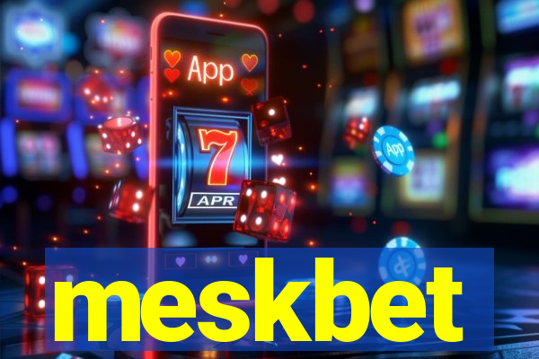 meskbet