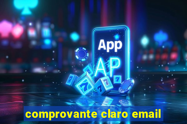 comprovante claro email