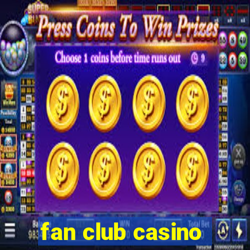 fan club casino