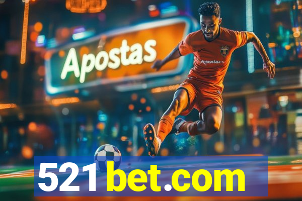 521 bet.com