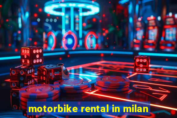 motorbike rental in milan