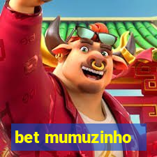 bet mumuzinho