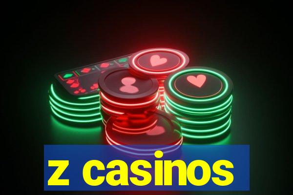 z casinos