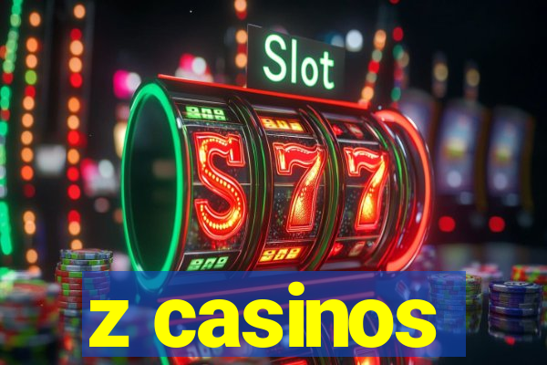 z casinos