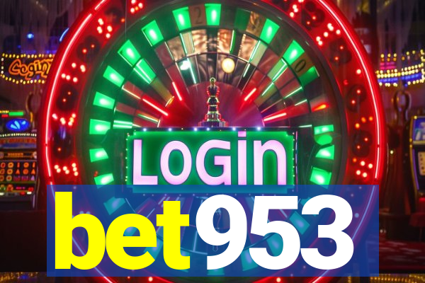 bet953