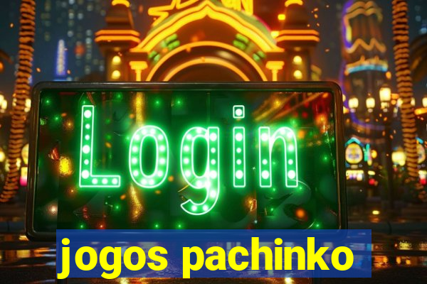 jogos pachinko