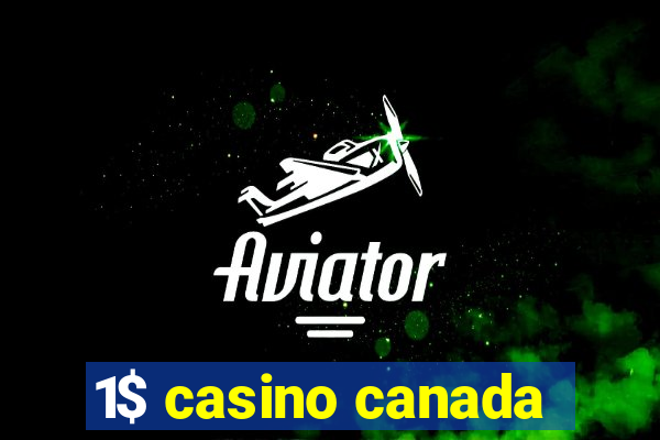 1$ casino canada