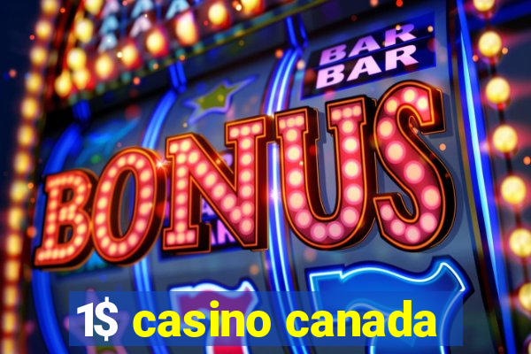 1$ casino canada