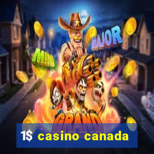 1$ casino canada