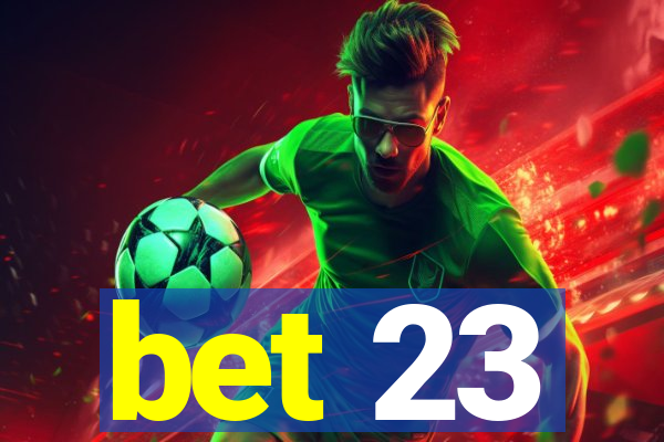 bet 23