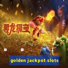 golden jackpot slots