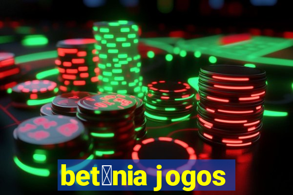 bet芒nia jogos