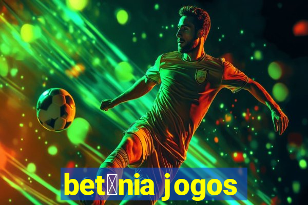 bet芒nia jogos