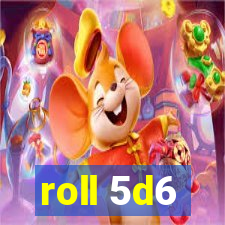 roll 5d6