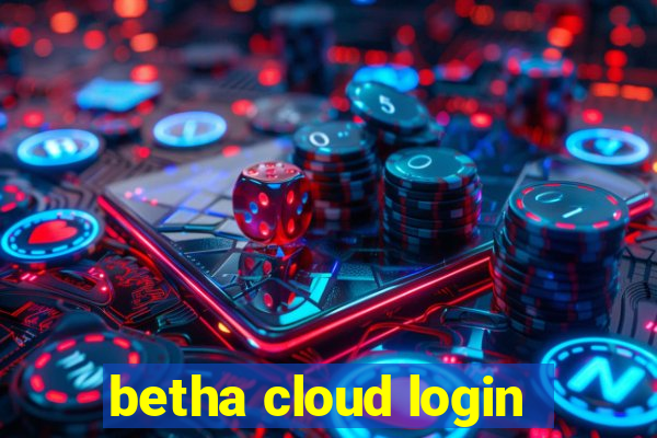 betha cloud login