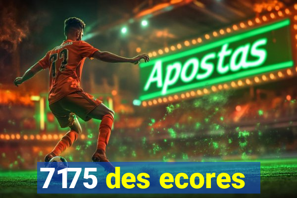 7175 des ecores