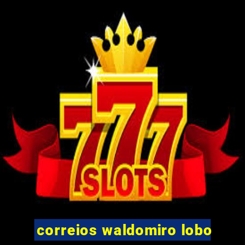 correios waldomiro lobo