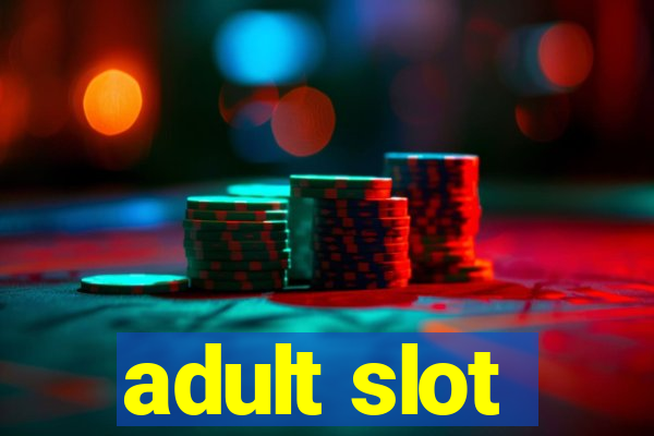 adult slot