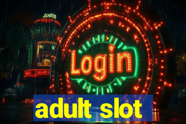 adult slot