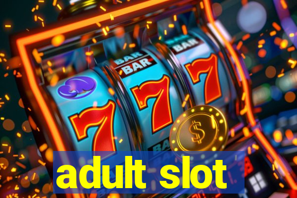 adult slot