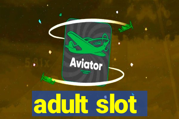 adult slot