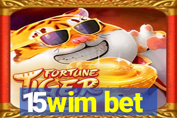 15wim bet