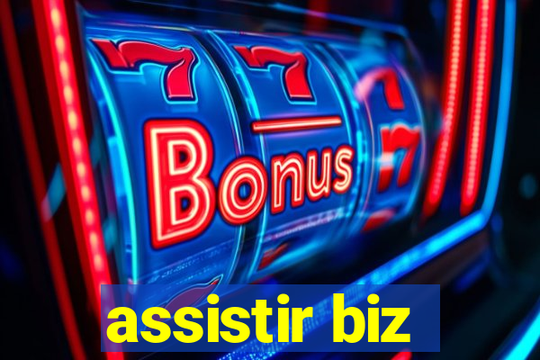 assistir biz