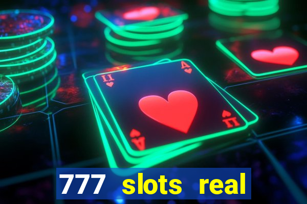 777 slots real money apk