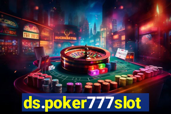 ds.poker777slots.com