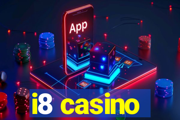 i8 casino