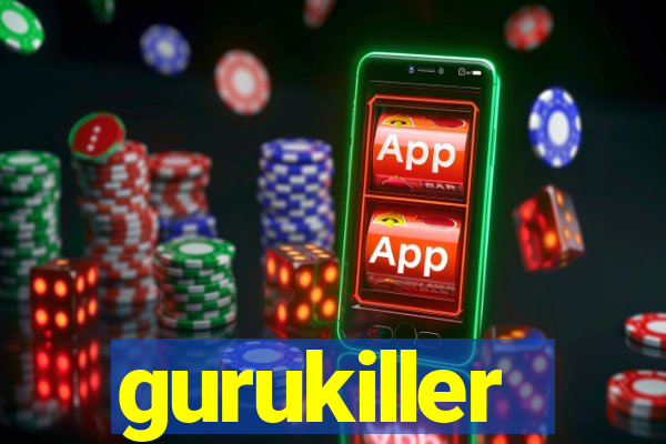 gurukiller