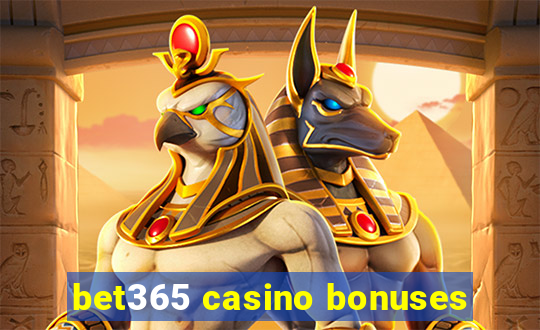 bet365 casino bonuses