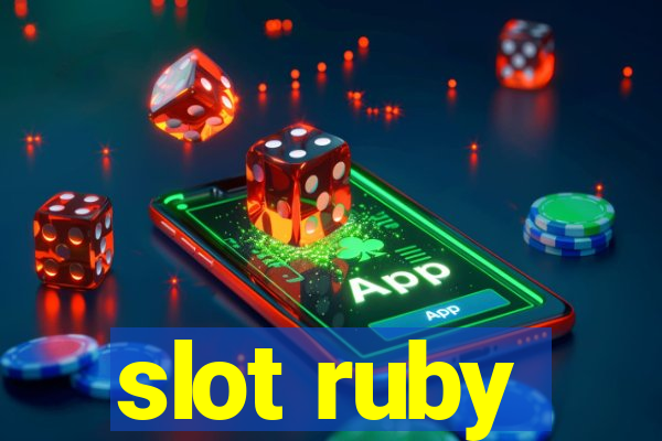 slot ruby